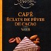 CAFÉ ÉCLATS DE FÈVES DE CACAO NOIR 100g